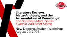 New Doctoral Student Workshop 2025: Literature Reviews, Meta-Analyses, and the Accumulation of Knowledge